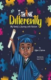I Think Differently My family's Journey with Autism