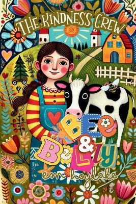 Bee and Belly: The Kindness Crew