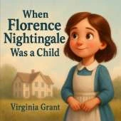 When Florence Nightingale Was a Child
