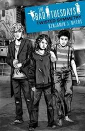 Bad Tuesdays: Twisted Symmetry: Book 1