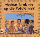 Hoekom is Ek Nie Op Die Foto's Nie?