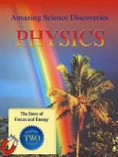 Amazing Science Discoveries: Physics - The Story of Forces and Energy