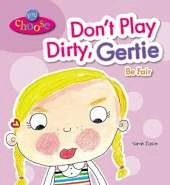 You Choose!: Don't Play Dirty, Gertie Be Fair