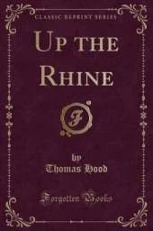 Up the Rhine (Classic Reprint)