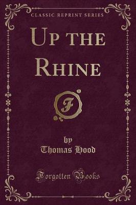 Up the Rhine (Classic Reprint)