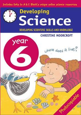 Developing Science: Year 6: Developing Scientific Skills and Knowledge