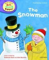 Oxford Reading Tree Read With Biff, Chip, and Kipper: First Stories: Level 2: The Snowman