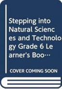 Stepping into Natural Sciences and Technology Grade 6 Learner's Book Afrikaans Translation