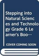 Stepping into Natural Sciences and Technology Grade 6 Learner's Book Afrikaans Translation