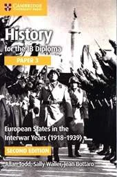History for the IB Diploma Paper 3: European States in the Inter-War Years (1918-1939)