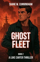 Ghost Fleet: A Luke Carter Thriller (Book 2)
