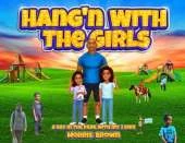 Hang'n with the Girls