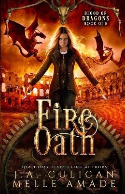 Fire Oath: Dragon Steampunk Fantasy