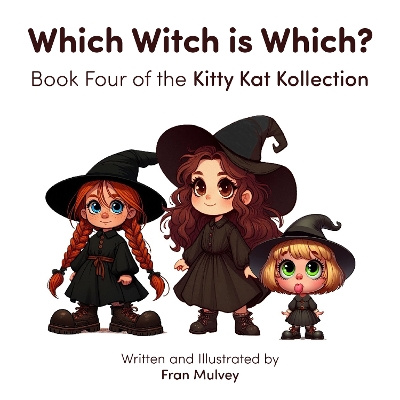 Which Witch is Which?: Book Four of the Kitty Kat Kollection