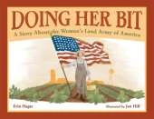 Doing Her Bit: A Story About the Woman's Land Army of America