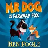Mr Dog and the Faraway Fox