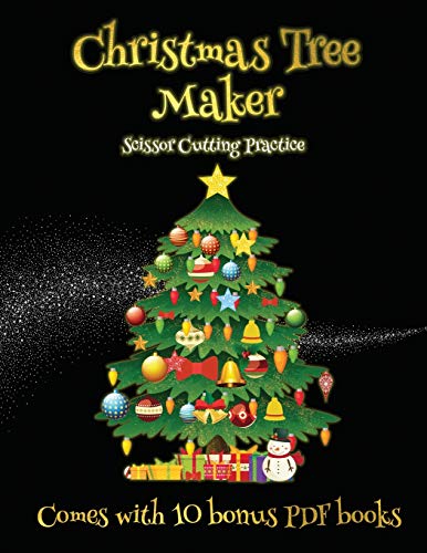 Scissor Cutting Practice (Christmas Tree Maker): This book can be used to make fantastic and colorful christmas trees. This book comes with a collection of downloadable PDF books that will help your child make an excellent start to his/her education.