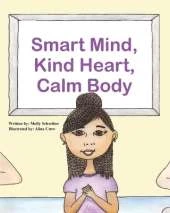 Smart Mind, Kind Heart, Calm Body