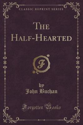 The Half-Hearted (Classic Reprint)