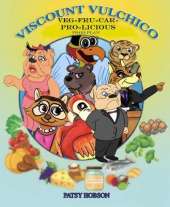 Viscount Vulchico Veg-Fru-Car-Pro-licious Food Plan