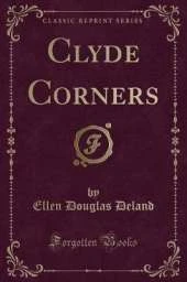 Clyde Corners (Classic Reprint)