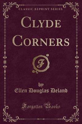 Clyde Corners (Classic Reprint)