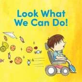 Look What We Can Do!