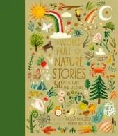 A World Full of Nature Stories: 50 Folk Tales and Legends