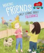 Our Values: Making Friends: Emily learns about tolerance