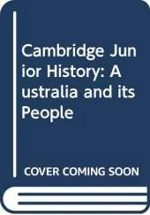 Cambridge Junior History: Australia and its People
