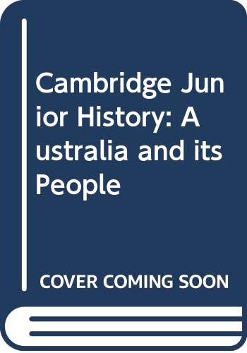 Cambridge Junior History: Australia and its People