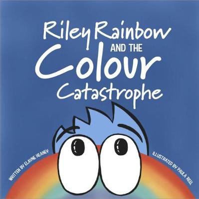 Riley Rainbow and the Colour Catastrophe
