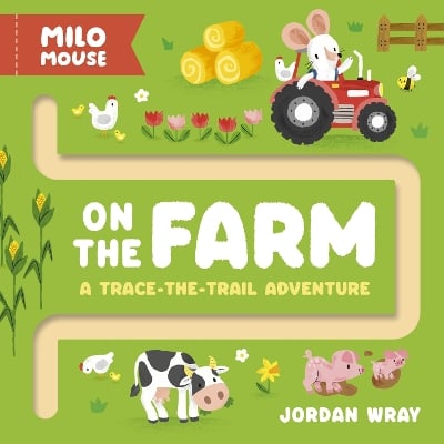 Morris Mouse on the Farm: A Trace-the-Trail Adventure