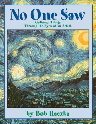 No One Saw: Ordinary Things through the Eyes of an Artist