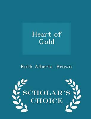 Heart of Gold - Scholar's Choice Edition