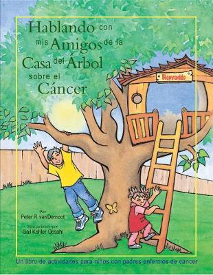 Hablando con mis amigos de la Casa del árbol sobre el Cáncer