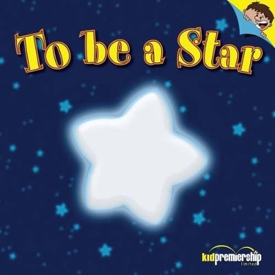 To be a Star