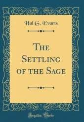 The Settling of the Sage (Classic Reprint)