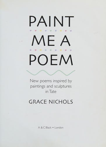 Paint Me a Poem: New Poems Inspired by Art in the Tate