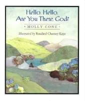 Hello, Hello, Are You There, God?