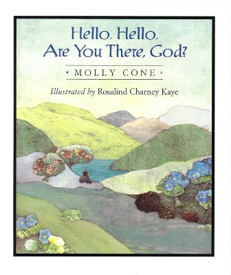 Hello, Hello, Are You There, God?