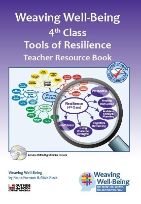 Weaving Well-Being (4th Class): Tools of Resilience - Teacher Resource Book