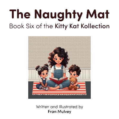 The Naughty Mat: Book Six of the Kitty Kat Kollection