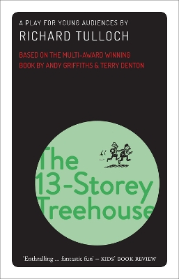 The 13-Storey Treehouse: A Musical Play for Young Audiences