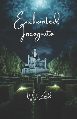 Enchanted Incognito