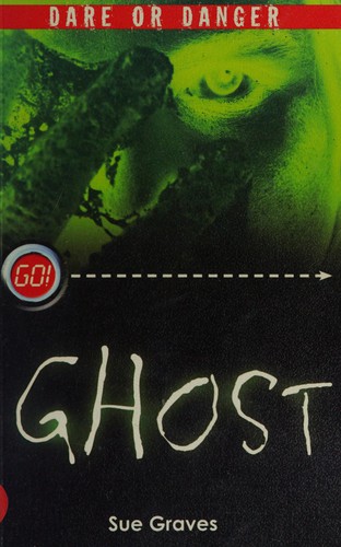 Dare or Danger: Ghosts