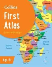 Collins First Atlas: Ideal for Learning at School and at Home