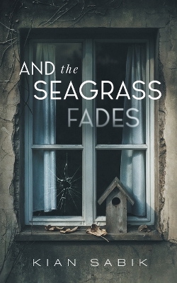 And the Seagrass Fades