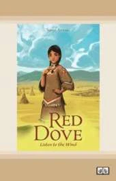Red Dove, Listen to the Wind