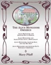The Alice Mongoose Omnibus
